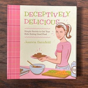 Deceptively Delicious Cookbook by Jessica Seinfeld